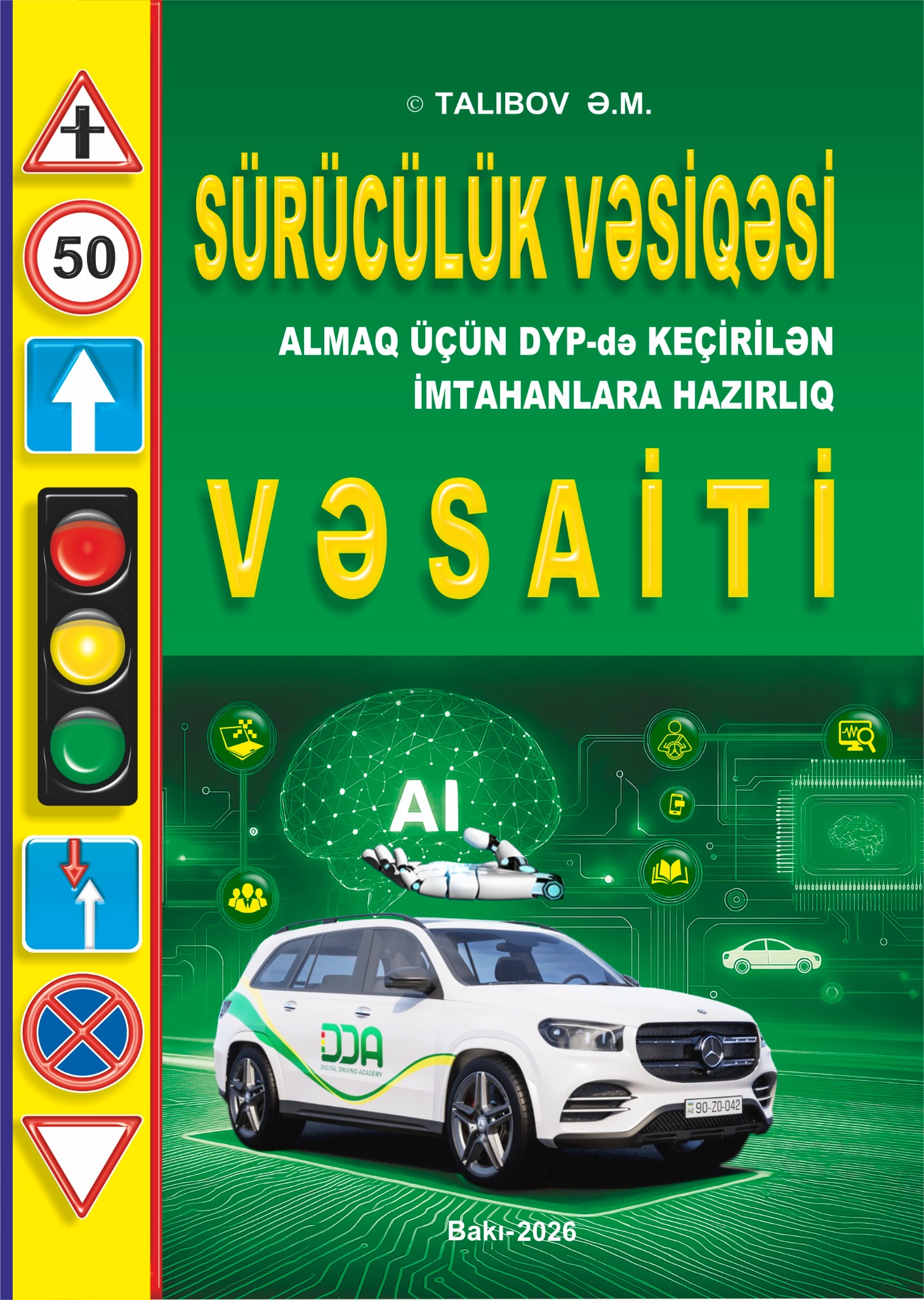 Sürücülük vəsiqəsi almaq üçün DYP-də keçirilən imtahanlara hazırlıq vəsaiti